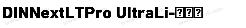 DINNextLTPro UItraLi字体转换